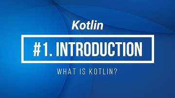 #1 Kotlin Introduction | What is Kotlin