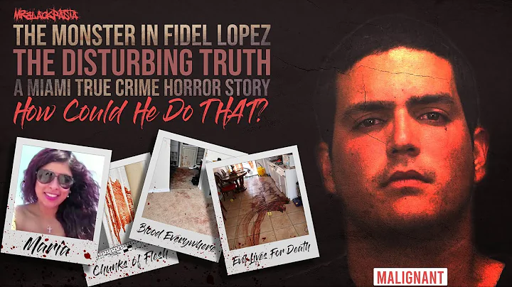 "The Monster In Fidel Lopez" | THE DISTURBING TRUT...