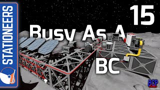 Busy As A BC  |  Stationeers  |  15