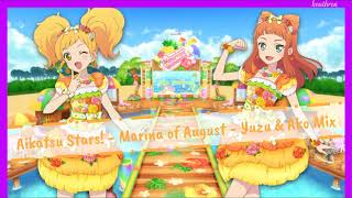 Aikatsu Stars! - Marina of August - Yuzu & Ako Mix (Full Ver.)