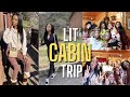 we went on a LIT cabin trip! | Cash Chronicles