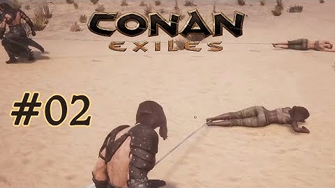 Conan Exiles #02: Đi Bắt Vợ Người Khác Và Cái Kết | Việt Vũ