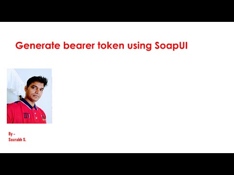 Part-2 How to generate API bearer token using Soap UI