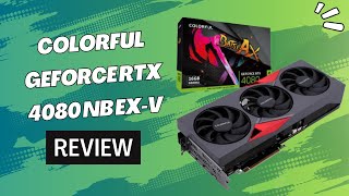 Colorful GeForce RTX 4080 NB EX-V: Elevate Your Graphics Performance! | Review