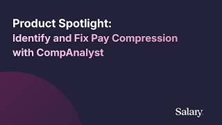 Identify and Fix Pay Compression with CompAnalyst