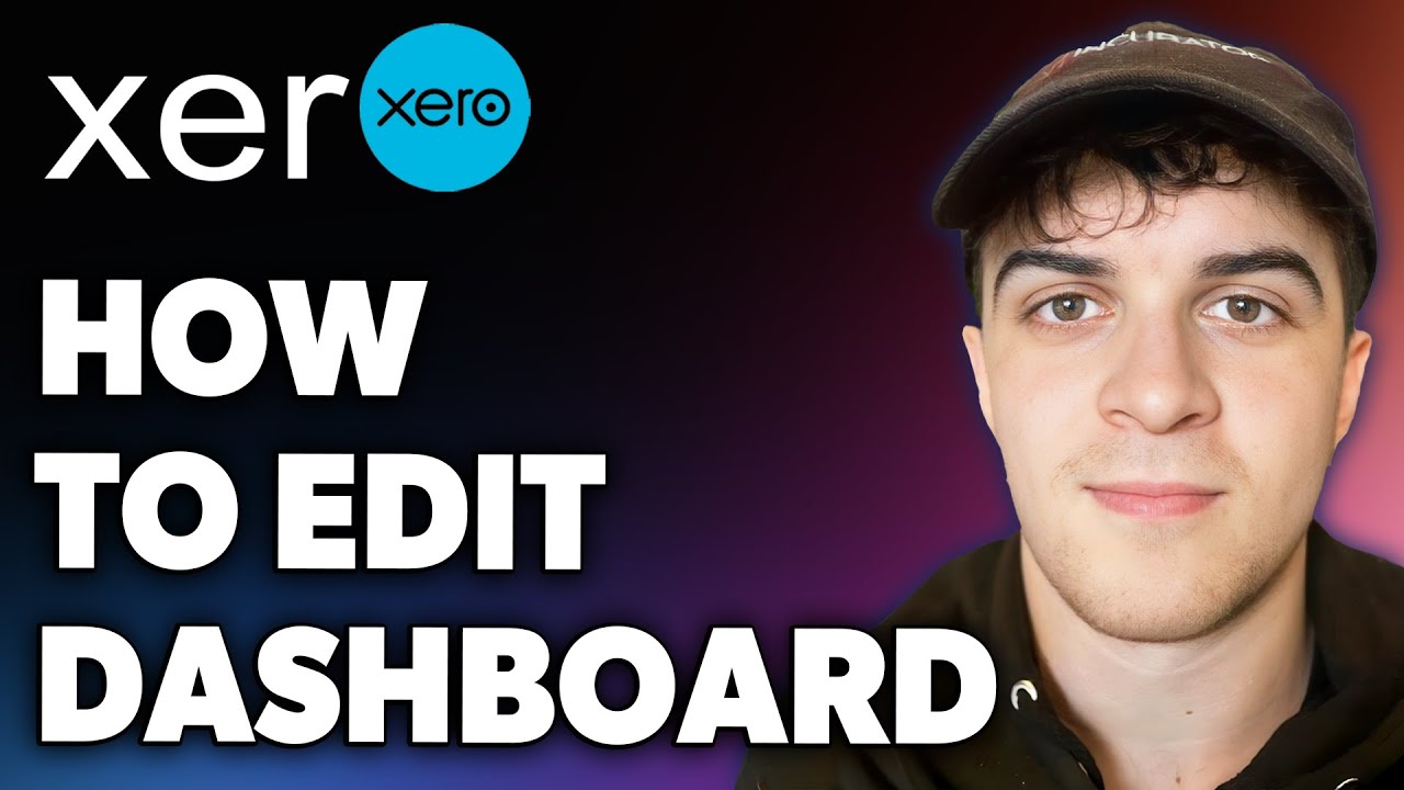 How to Edit Xero Dashboard (Full 2024 Guide)