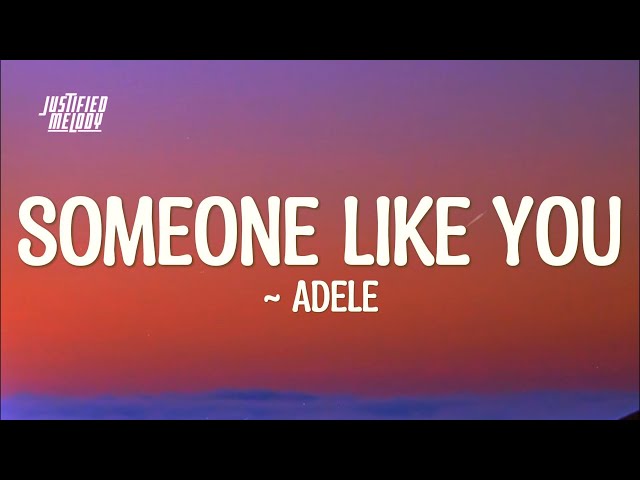 Adele - Someone Like You (Lyrics) class=