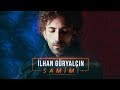 İlhan Güryalçın - Samimi (Official Video) Mp3 Song
