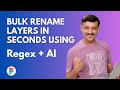 Bulk Rename Layers in Seconds Using Regex + AI in Figma