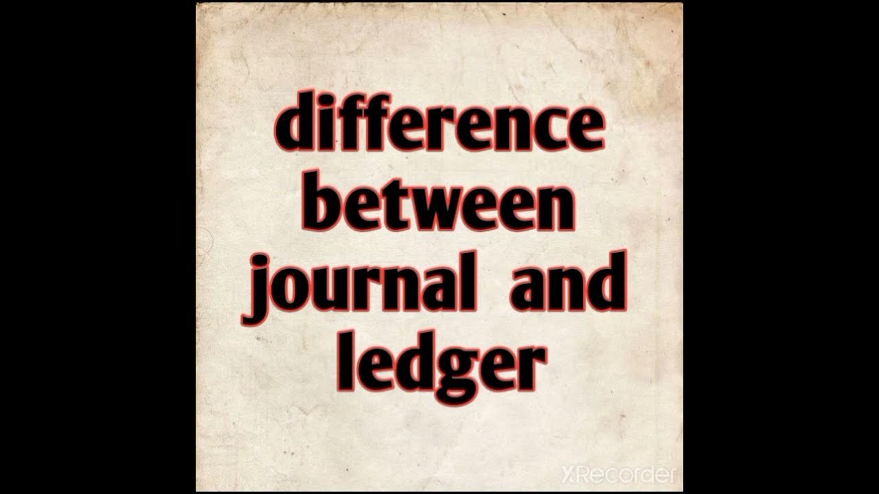 difference between journal And 📒Ledger class 11 Accountancy YouTube