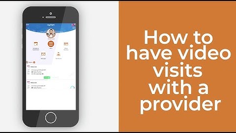 How to Have Video Visits With a Provider