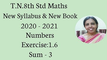 T.N.8th Std Maths  Exercise:1.6  Sum - 3  | Numbers.|chapter-1|