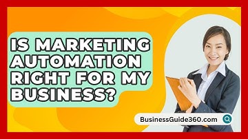 Is Marketing Automation Right For My Business? - BusinessGuide360.com