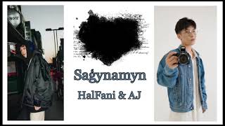 AJ & HalFani- Saģynamyn