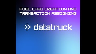 How to Assign Drivers and Trucks to Fuel Transactions in Datatruck TMS screenshot 3