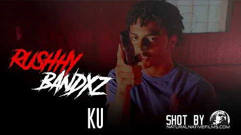 RUSHHY BANDXZ - KU