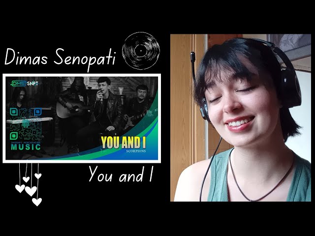 Dimas Senopati - You and I - Scorpions [Reaction Video] This Was Emotive 😭 class=