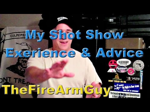 My Shot Show Experience and Advice - TheFireArmGuy