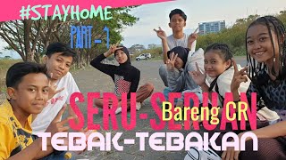 #STAYHOME WIth CR | Tebak-Tebakan | PART-4