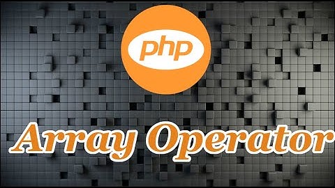 Epi-50 Array Operator | PHP in Tamil