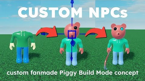Piggy BUILD MODE Concept Showcase #10 [CUSTOM NPCs]