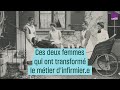 Ces deux femmes qui ont transformé le métier d'infirmier.e #CulturePrime