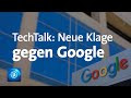 Neue Wettbewerbsklage gegen Suchmaschine | TechTalk (Folge 28)