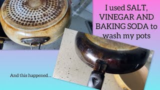 TRIED THE VINEGAR, BAKING SODA AND SALT hack on my pots | And this happened…🤔