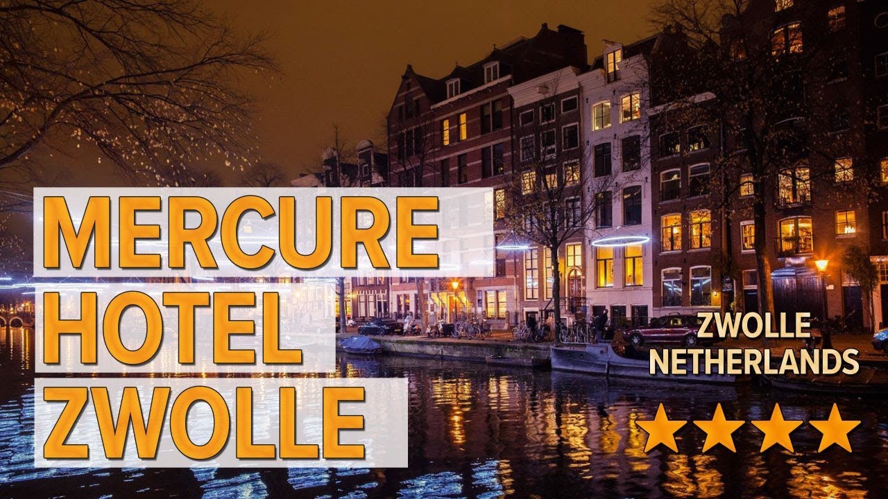 Mercure Hotel Zwolle hotel review Hotels in Zwolle Netherlands