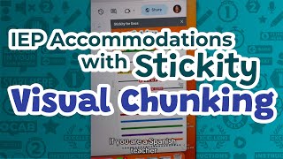 IEP Accommodations with Stickity: Easy Visual Chunking