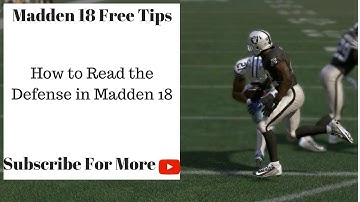 Madden 18 Tips - How to Read the Defense in Madden 18