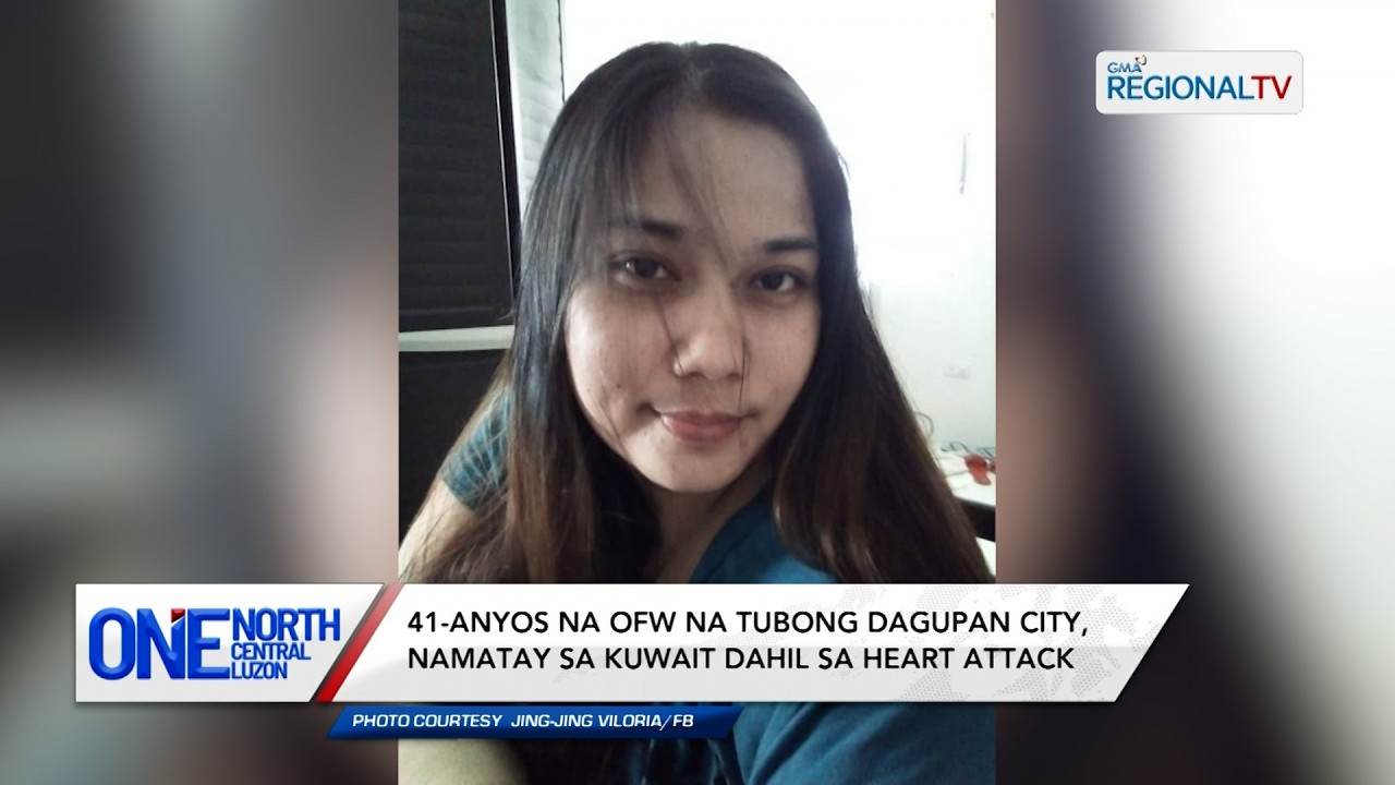 OFW na tubong Dagupan City, namatay sa Kuwait dahil sa heart attack | One North Central Luzon