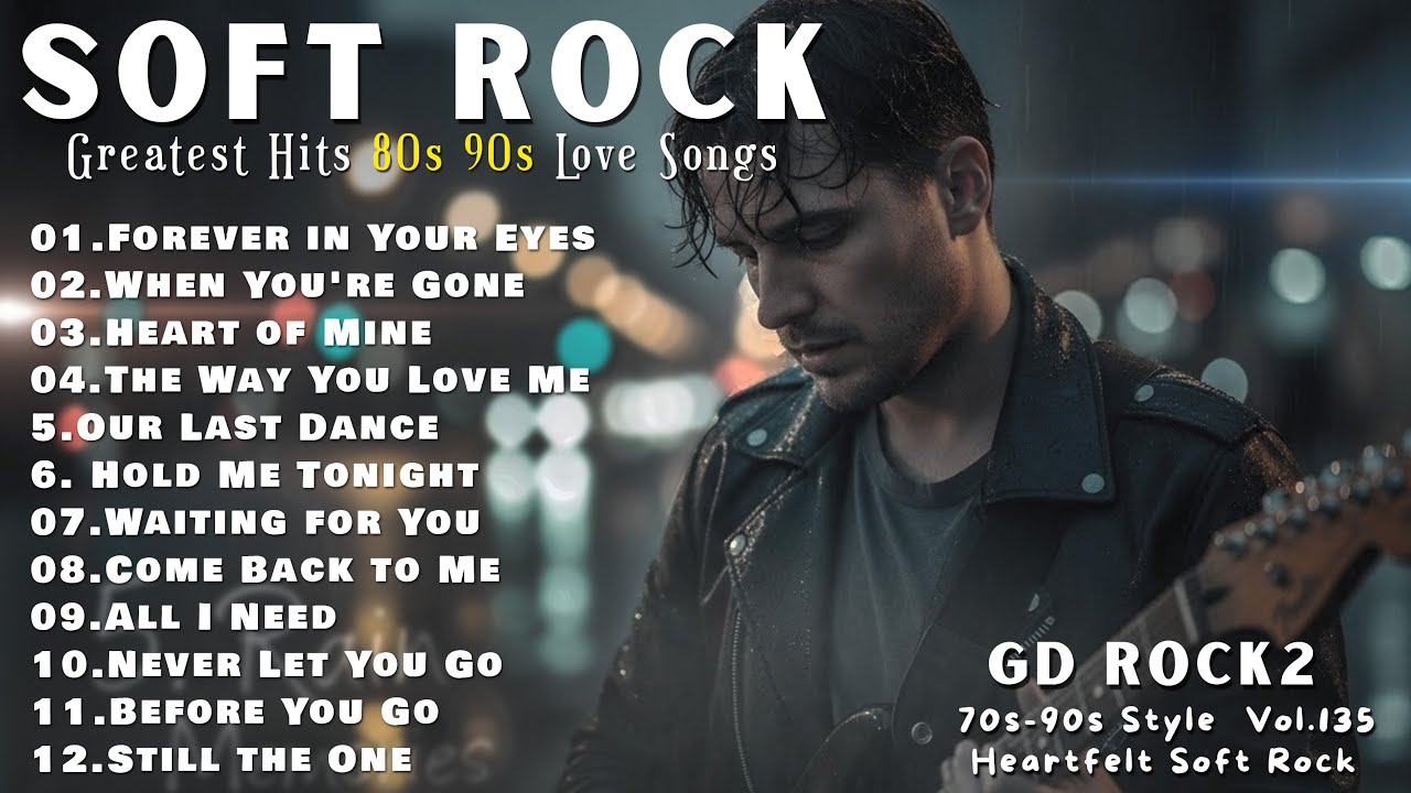Soft Rock Love Songs 70s 80s 90s 💖 Timeless Romantic Ballads | 2026 ...