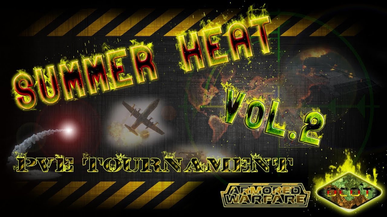 [DCOT] Summer Heat Vol.2 PvE Turnier/Tournament (EU) 19.08.2017 YouTube