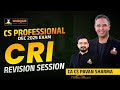 CS Professional | CRI - CH 8 Competition Quick Recap - June 26/ Dec 26