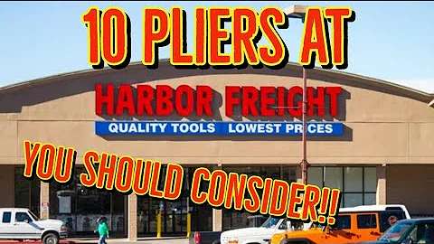 Harbor Freights Top 10 Pliers You Should Consider Buying
