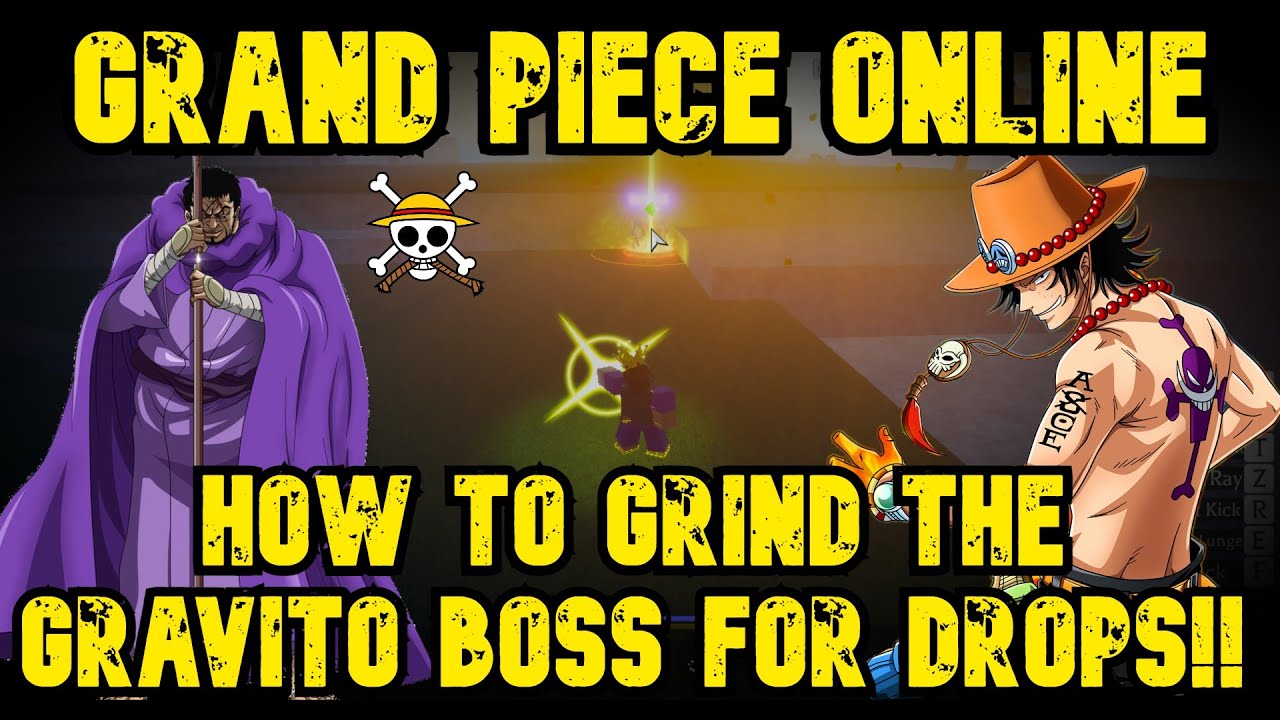 GRAND PIECE ONLINE HOW TO GRIND THE GRAVITO BOSS FAST AND EASY FOR