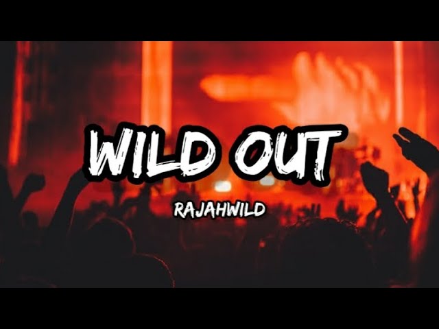 Wildout