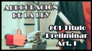 #01 REPEAL OF THE LAW in PERU | Preliminary Title of the Civil Code screenshot 5