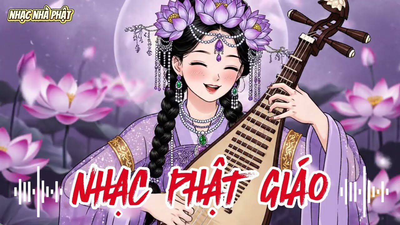 NHẠC PHẬT GIÁO 2026 – Nhạc Phật Hay Nghe Khi Lo Âu | Dịu Tâm, Giảm Stress, An Lạc