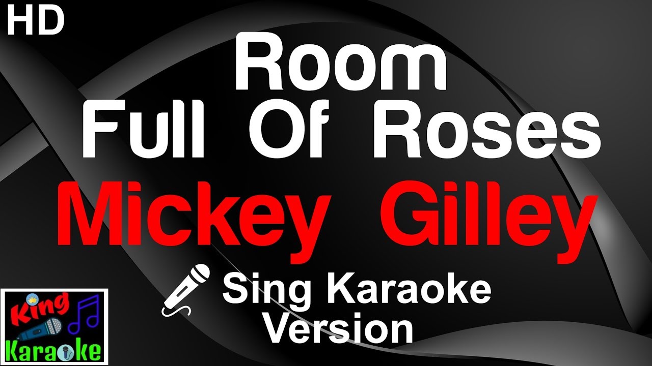 Mickey Gilley Room Full Of Roses Karaoke Version King Of Karaoke