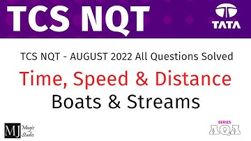 Time, Speed & Distance - TCS NQT Aug 2022 Questions with Solutions - by MJ - MUST WATCH