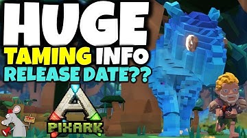 PIXARK TAMING! HUGE DIFFERENCES WITH ARK! RELEASE DATE! CUSTOMISATION! BUILDING!