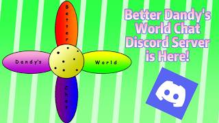 Better Dandy's World Chat Discord Server Release Announcement