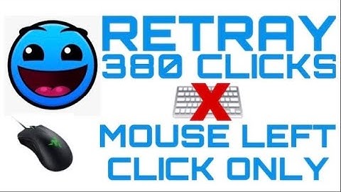 Geometry Dash- Retray (380 Clicks) [Mouse Left Click Only] {No Butterfly Click}