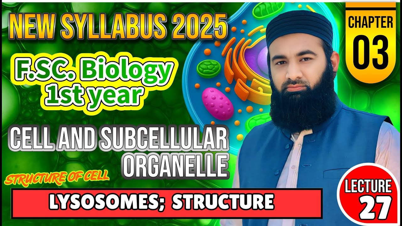 Lysosomes Cell and subcellular organelle | Chapter 3: F.Sc. 1st Year Biology | Lec#27