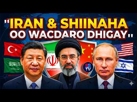 WARAR WAAWAYN | RUUSHKA | CHINA OO IRAN 'U HIILIYAY' | MBS?