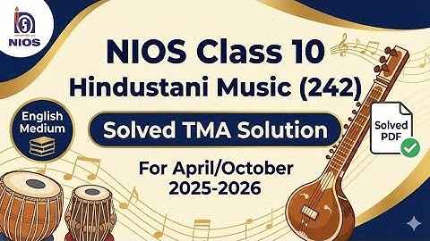 Nios Class 10th Hindustani Music (242) | Solved TMA Solution | Eng Med (Apr/Oct) 2025-26