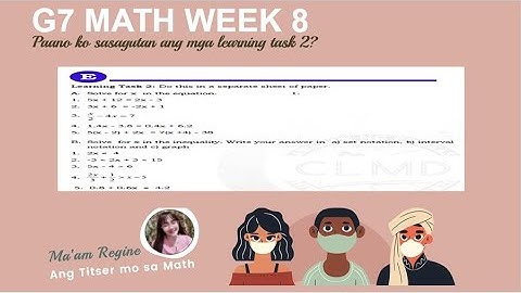 Paano sagutan ang module? Q2 Week 8 Learning Task 2 (G7 Mathematics) TAGLISH