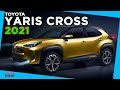 TOYOTA YARIS CROSS 2021 el Yaris SUV Lanzamiento